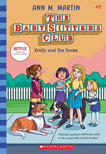 Kristy and the Snobs: Volume 11 (The Baby-sitters Club, 11, Band 11)